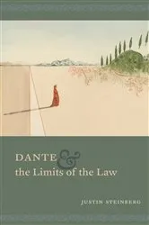Book cover of Dante & the Limits of the Law by Justin Steinberg