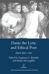 Book cover of Dante the Lyric and Ethical Poet by Zygmunt G. Bara'nski