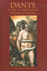 Book cover of Dante & the Unorthodox by James Miller