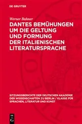 Book cover of Dantes Bemühungen um die Geltung und Formung der italienischen Literatursprache by Werner Bahner