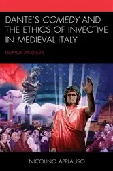 Book cover of Dante's Comedy and the Ethics of Invective in Medieval Italy by Nicolino Applauso