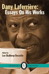 Book cover of Dany Laferriere : Essays on His Works by Unknown