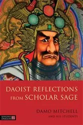 Book cover of Daoist Reflections from Scholar Sage by Damo Mitchell