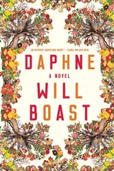 Book cover of Daphne: A Novel by Will Boast