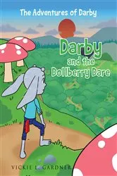Book cover of Darby and the Dollberry Dare by Vickie L. Gardner