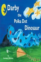Book cover of Darby the Polka Dot Dinosaur by Constance Glickman