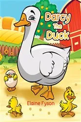 Book cover of Darcey The Duck by Elaine Fyson