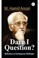 Book cover of Dare I Question? by M. Hamid Ansari