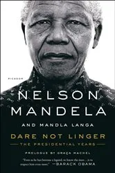 Book cover of Dare Not Linger by Nelson Mandela