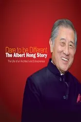 Book cover of Dare To Be Different: The Albert Hong Story by Albert H K Hong