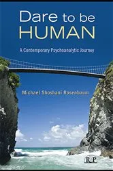 Book cover of Dare to Be Human by Michael Shoshani Rosenbaum