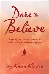 Book cover of Dare to Believe! by Unknown