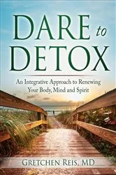 Book cover of Dare to Detox by Gretchen Reis