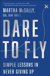 Book cover of Dare to Fly by Martha McSally