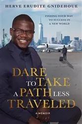 Book cover of Dare To Take A Path Less Traveled by Unknown