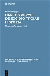 Book cover of Daretis Phrygii de excidio Troiae historia by Dares Phrygius
