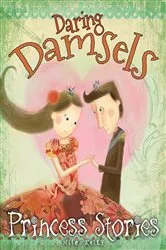 Book cover of Daring Damsels by Miles Kelly