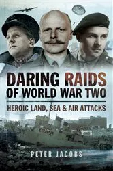Book cover of Daring Raids of World War Two by Peter Jacobs