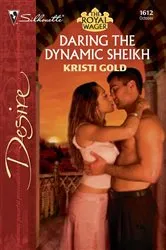 Book cover of Daring the Dynamic Sheikh by Kristi Gold