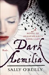 Book cover of Dark Aemilia by Sally O'Reilly