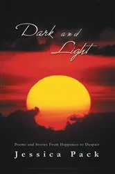 Book cover of Dark and Light by Jessica Pack
