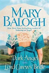 Book cover of Dark Angel/Lord Carew's Bride by Mary Balogh