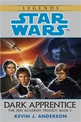 Book cover of Dark Apprentice: Star Wars Legends (The Jedi Academy) by Kevin Anderson