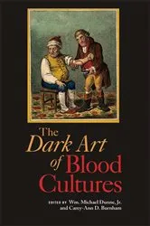 Book cover of Dark Art of Blood Cultures by Wm. Michael Dunne