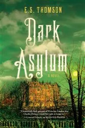 Book cover of Dark Asylum by E. S Thomson