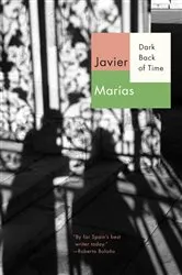 Book cover of Dark Back of Time by Javier Marías