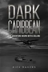 Book cover of Dark Caribbean by Rick Magers