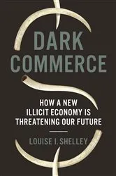 Book cover of Dark Commerce by Louise I. Shelley