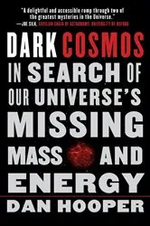 Book cover of Dark Cosmos by Dan Hooper