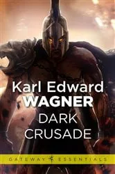 Book cover of Dark Crusade by Karl Edward Wagner