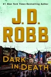 Book cover of Dark in Death by J. D. Robb