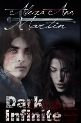 Book cover of Dark Infinite by Martin, Alexa, Ann