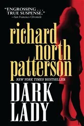 Book cover of Dark Lady by Richard North Patterson