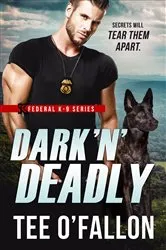 Book cover of Dark 'N' Deadly by Tee O'Fallon
