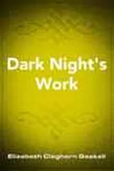 Book cover of Dark Night's Work by Unknown