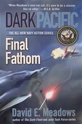 Book cover of Dark Pacific: Final Fathom by David E. Meadows