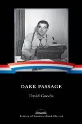 Book cover of Dark Passage by David Goodis
