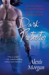 Book cover of Dark Protector by Alexis Morgan