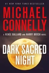 Book cover of Dark Sacred Night by Michael Connelly