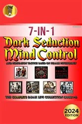 Book cover of Dark Seduction, Mind Control, and Persuasion Tactics Based on Female Psychology, The Complete Sarah Levi Collection (Books 1-7) [2025 Edition] by Sarah Levi