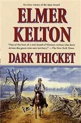 Book cover of Dark Thicket by Elmer Kelton