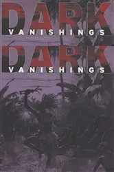 Book cover of Dark Vanishings by Patrick Brantlinger