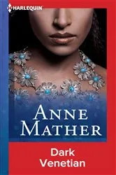 Book cover of Dark Venetian by Anne Mather