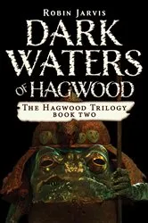 Book cover of Dark Waters of Hagwood by Robin Jarvis