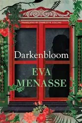 Book cover of Darkenbloom by Eva Menasse