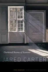 Book cover of Darkened Rooms of Summer by Jared Carter